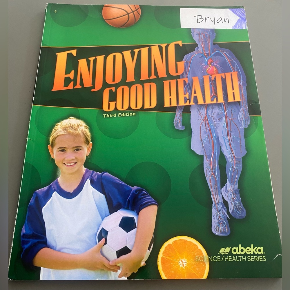 🩻 Abeka Enjoying Good Health Textbook - 3rd Edition 🩻